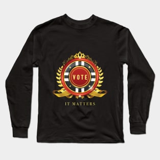 Vote It Matters Long Sleeve T-Shirt